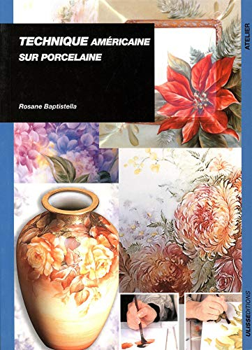 Technique américaine sur porcelaine