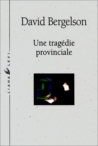 Une tragédie provinciale