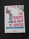 Ces parents à bout de souffle