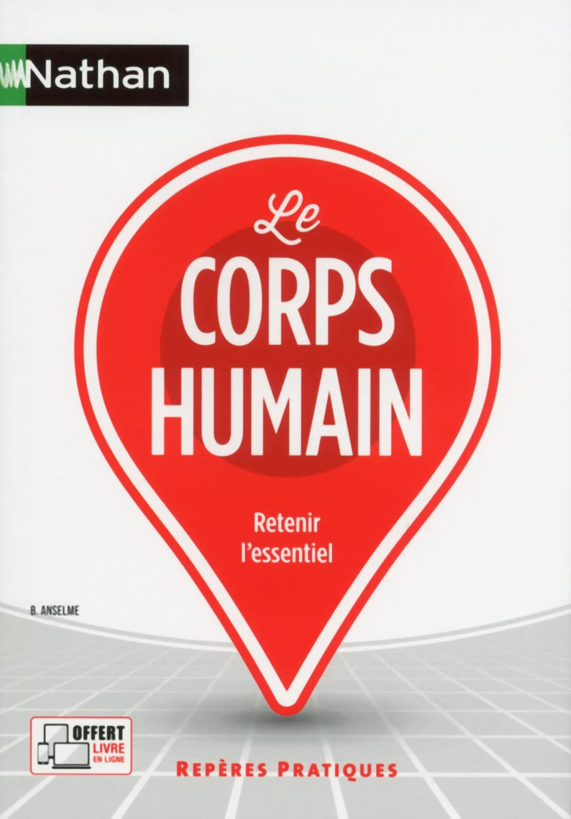Le corps humain : retenir l&#039;essentiel