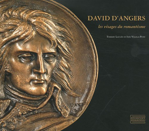 David d'Angers, les visages du romantisme