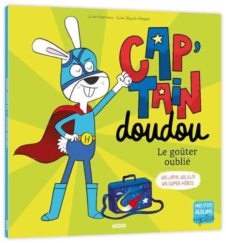 Cap'tain doudou : le goûter oublié