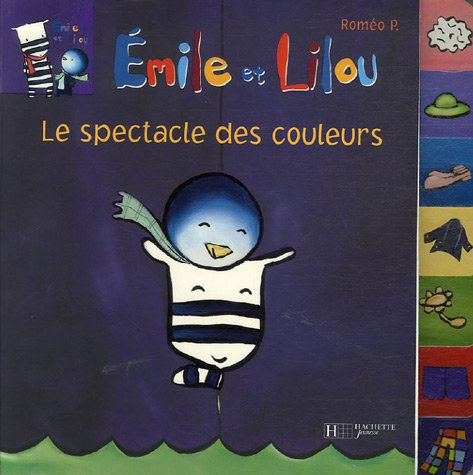 Emile et Lilou. Vol. 2007. Le spectacle des couleurs
