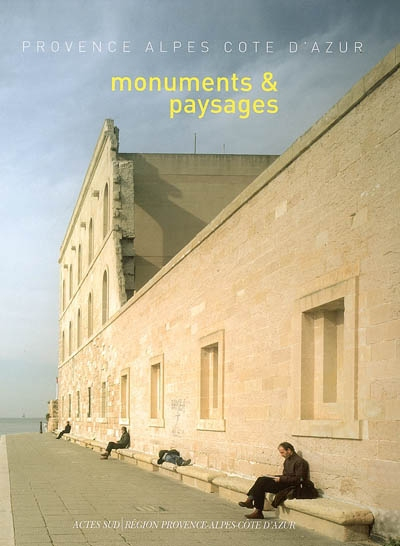 Provence-Alpes-Côte-d'Azur : monuments et paysages