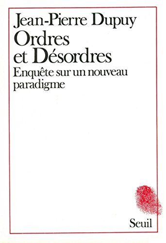 ordres et désordres : enquête sur un nouveau paradigme