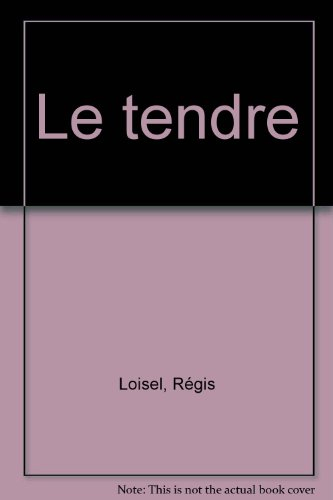 Le Tendre