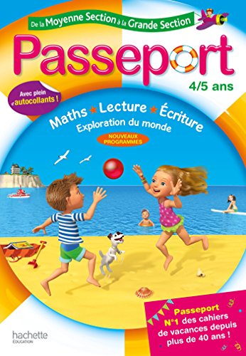 Passeport de la moyenne section à la grande section : 4-5 ans : maths, lecture, écriture, exploratio