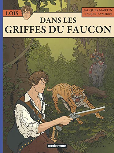 Loïs. Vol. 6. Dans les griffes du faucon