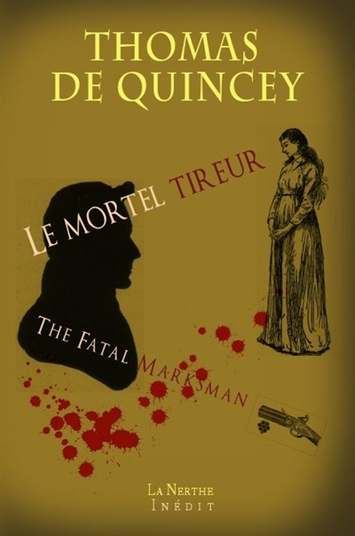 Le mortel tireur. The fatal marksman