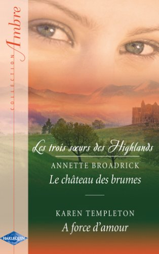 Les trois soeurs des Highlands