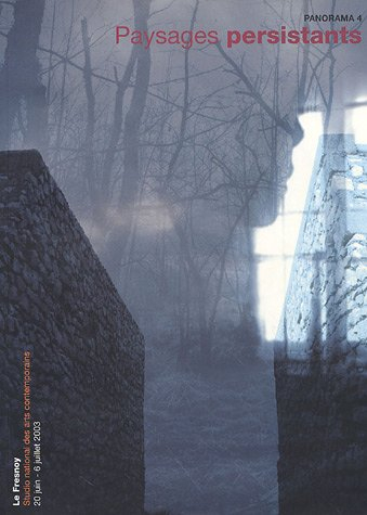 panorama 4 : paysages persistants, edition bilingue français-anglais