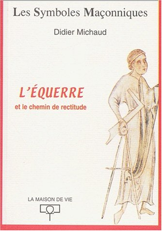 L'équerre et le chemin de rectitude