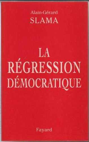 La régression démocratique