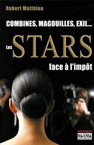 Les stars face à l'impôt : combines, magouilles, exil...