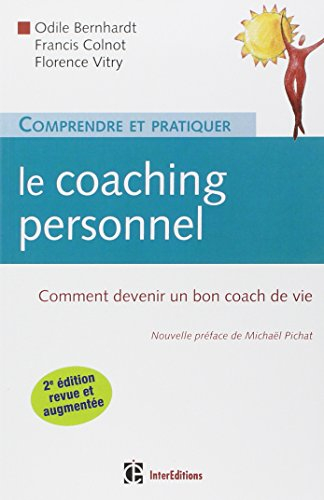 Comprendre et pratiquer le coaching personnel : comment devenir un bon coach de vie