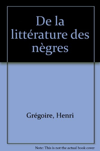 De la littérature des Nègres