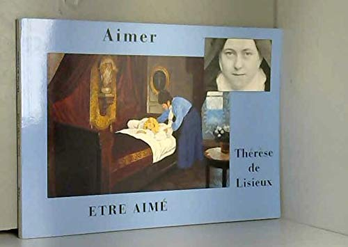 Aimer, être aimé, Thérèse de Lisieux