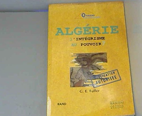 Algérie, l'intégrisme au pouvoir ?