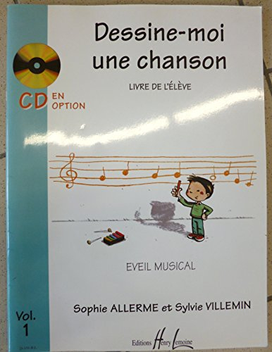 Dessine-moi une chanson Volume 1 élève