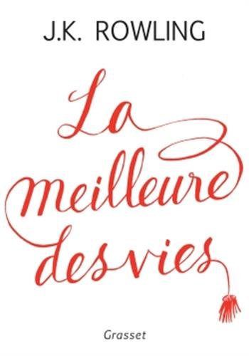 La meilleure des vies : des bienfaits insoupçonnés de l'échec et de l'importance de l'imagination