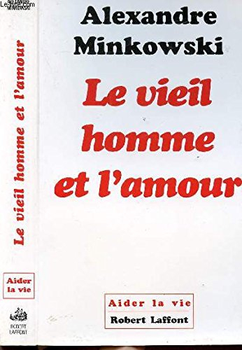 Le vieil homme et l'amour : donner sa chance à chaque enfant du monde