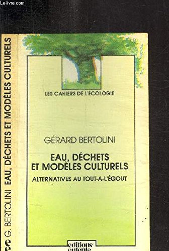 Eau, déchets et modèles culturels : alternatives au tout-à-l'égout