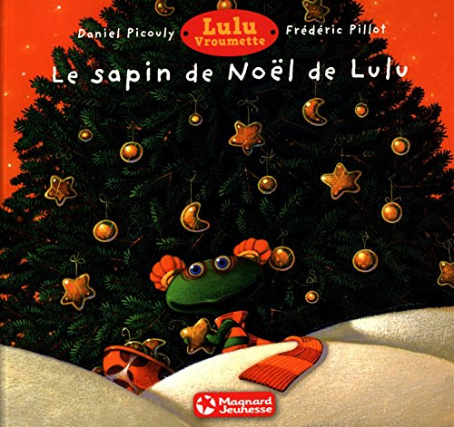 Lulu Vroumette. Le sapin de Noël de Lulu