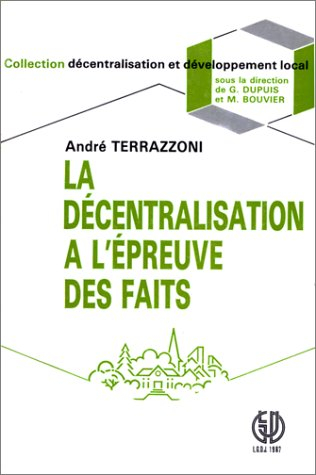 La Décentralisation à l'épreuve des faits