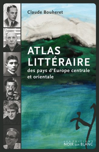 Atlas littéraire des pays d'Europe centrale et orientale