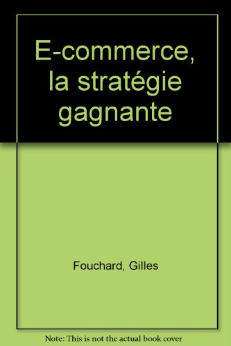E-commerce, la stratégie gagnante