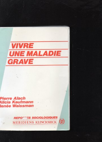 Vivre une maladie grave