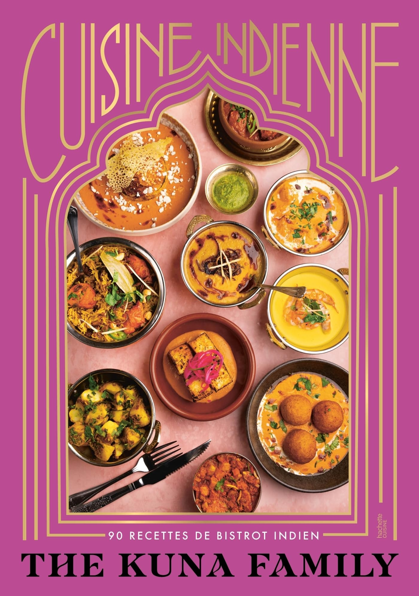 Cuisine indienne : 90 recettes de bistrot indien