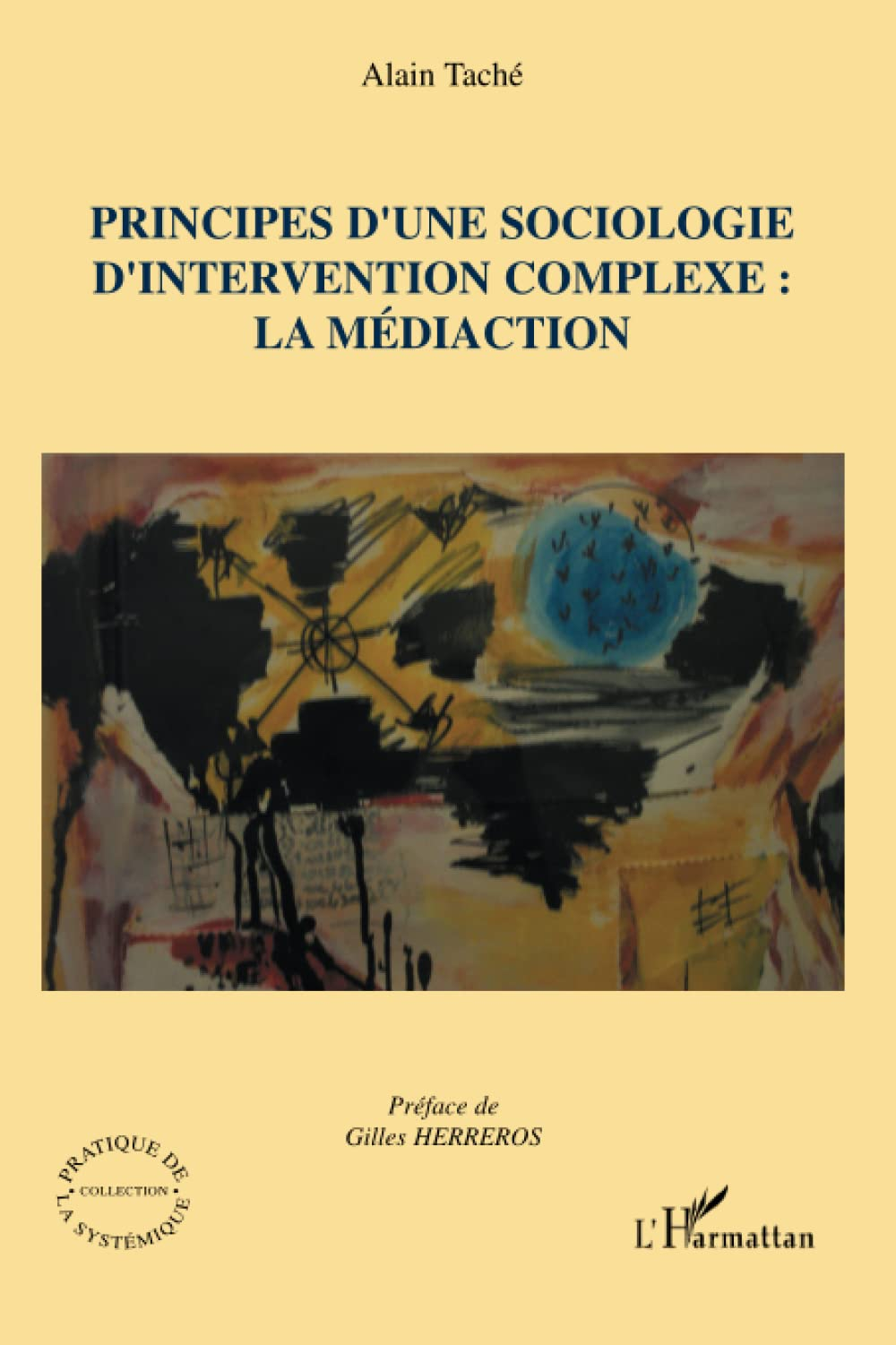 Principes d'une sociologie d'intervention complexe : la médiaction