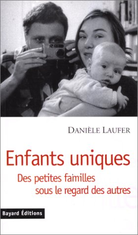 Enfants uniques : des petites familles sous le regard des autres