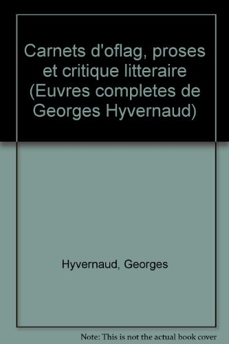 Oeuvres complètes. Vol. 4. Carnets d'Oflag : proses et critiques littéraires