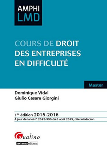 Cours de droit des entreprises en difficulté : édition 2015-2016, à jour de la loi n° 2015-990 du 6 