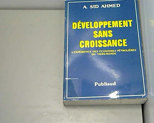 Développement sans croissance : L'Expérience des économies pétrolières du tiers-monde