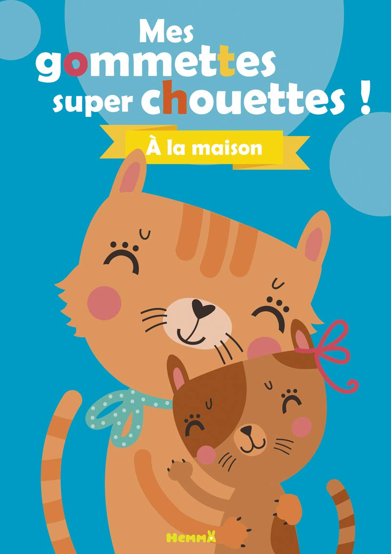 A la maison : mes gommettes super chouettes !