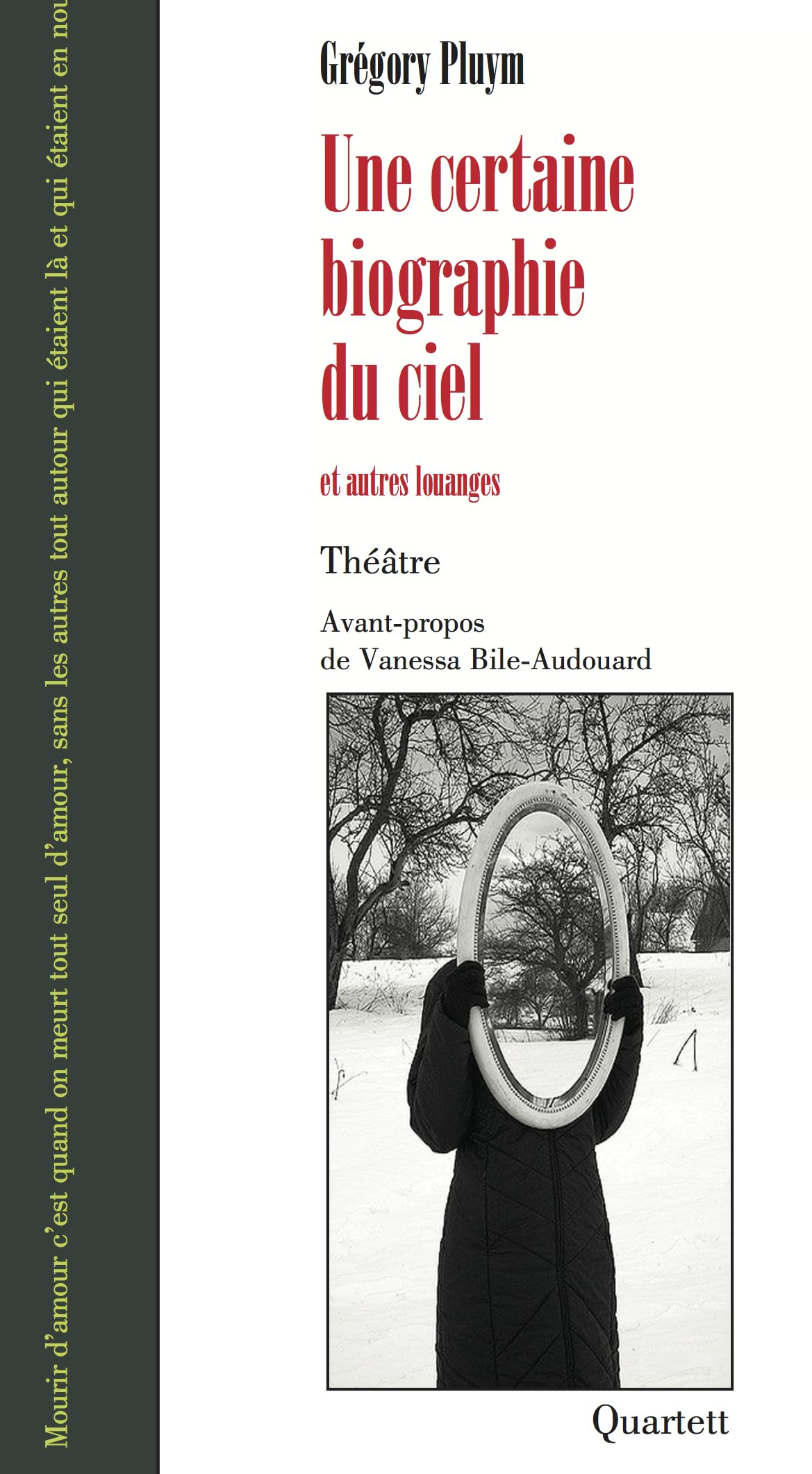 Une certaine biographie du ciel : et autres louanges