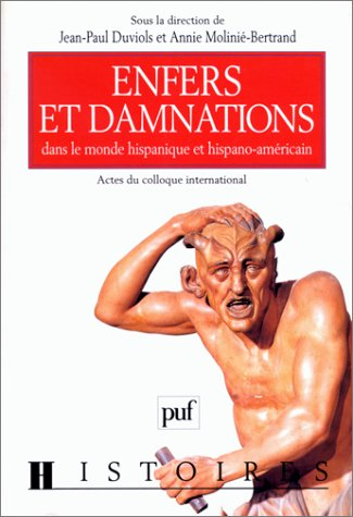 Enfers et damnations dans le monde hispanique et hispano-américain