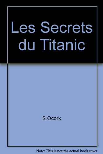 les secrets du titanic