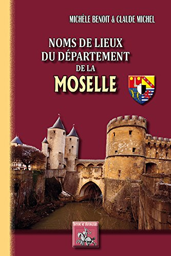 Noms de lieux du département de la Moselle
