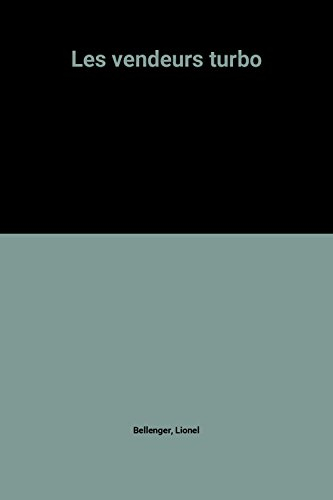 Les Vendeurs turbo : comment travaillent les équipes de vente qui gagnent