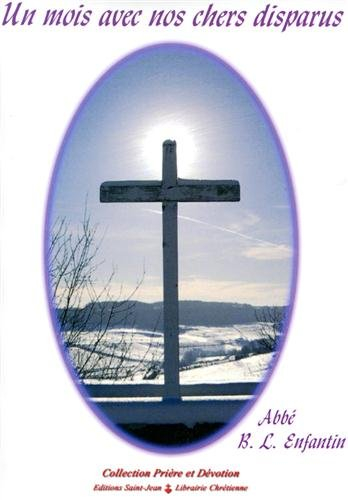 Un mois avec nos chers disparus (Collection Prière et dévotion)