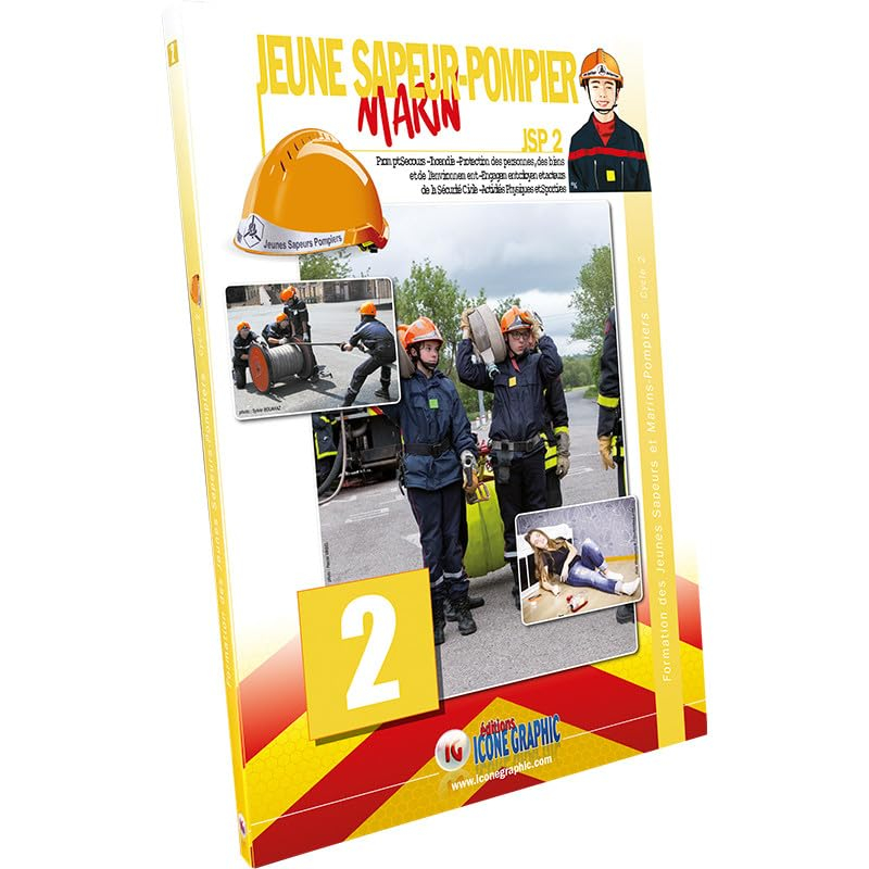 Jeune sapeur-pompier marin : JSP. Vol. 2. Prompt secours, incendie, protection des personnes, des bi