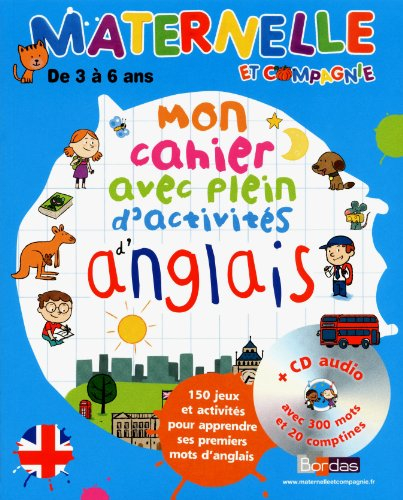 Mon cahier avec plein d'activités d'anglais : 150 jeux et activités pour apprendre ses premiers mots