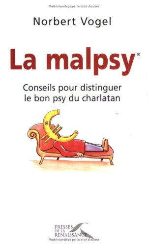 La malpsy : conseils pour distinguer le bon psy du charlatan