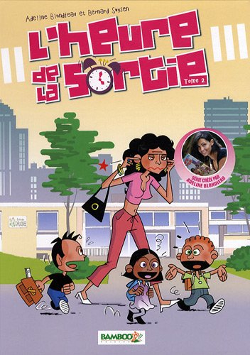 L'heure de la sortie. Vol. 2