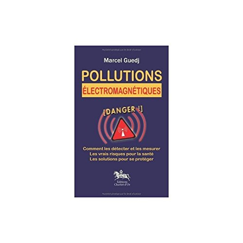 Pollutions électromagnétiques : comment les détecter et les mesurer, les vrais risques pour la santé