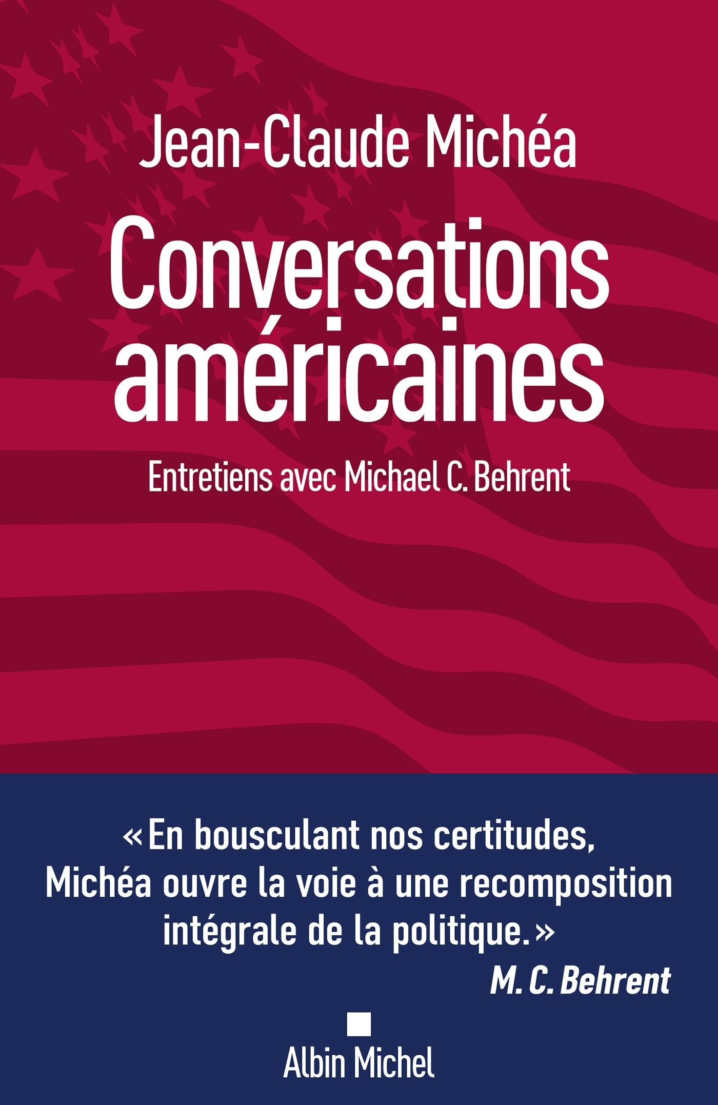 Conversations américaines : entretiens avec Michael C. Behrent